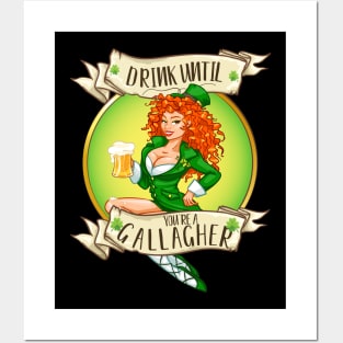 Drink Until You're A Gallagher Funny Drinking St. Patrick's Day  Gift Posters and Art